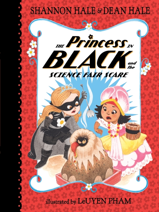 Title details for The Princess in Black and the Science Fair Scare by Shannon Hale - Available